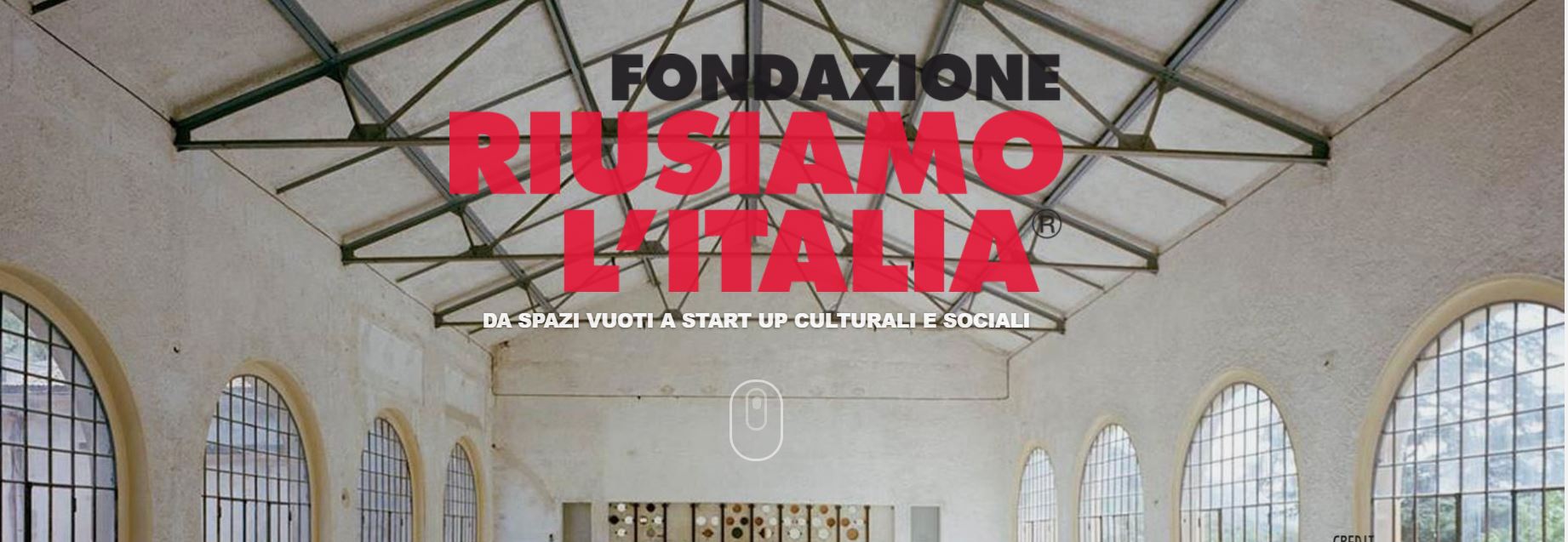 RIUSIAMO L’ITALIA, come trasformare gli spazi vuoti in luoghi di vita e di lavoro