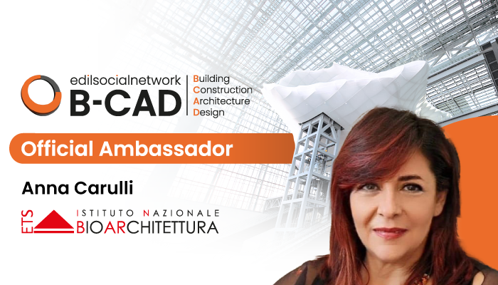 B-CAD Roma 2025: Istituto Nazionale di Bioarchitettura sarà Ambassador Ufficiale dell’Hub Software e BIM